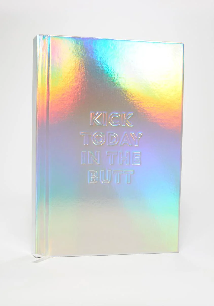 Kick Today In The Butt Holographic Planner